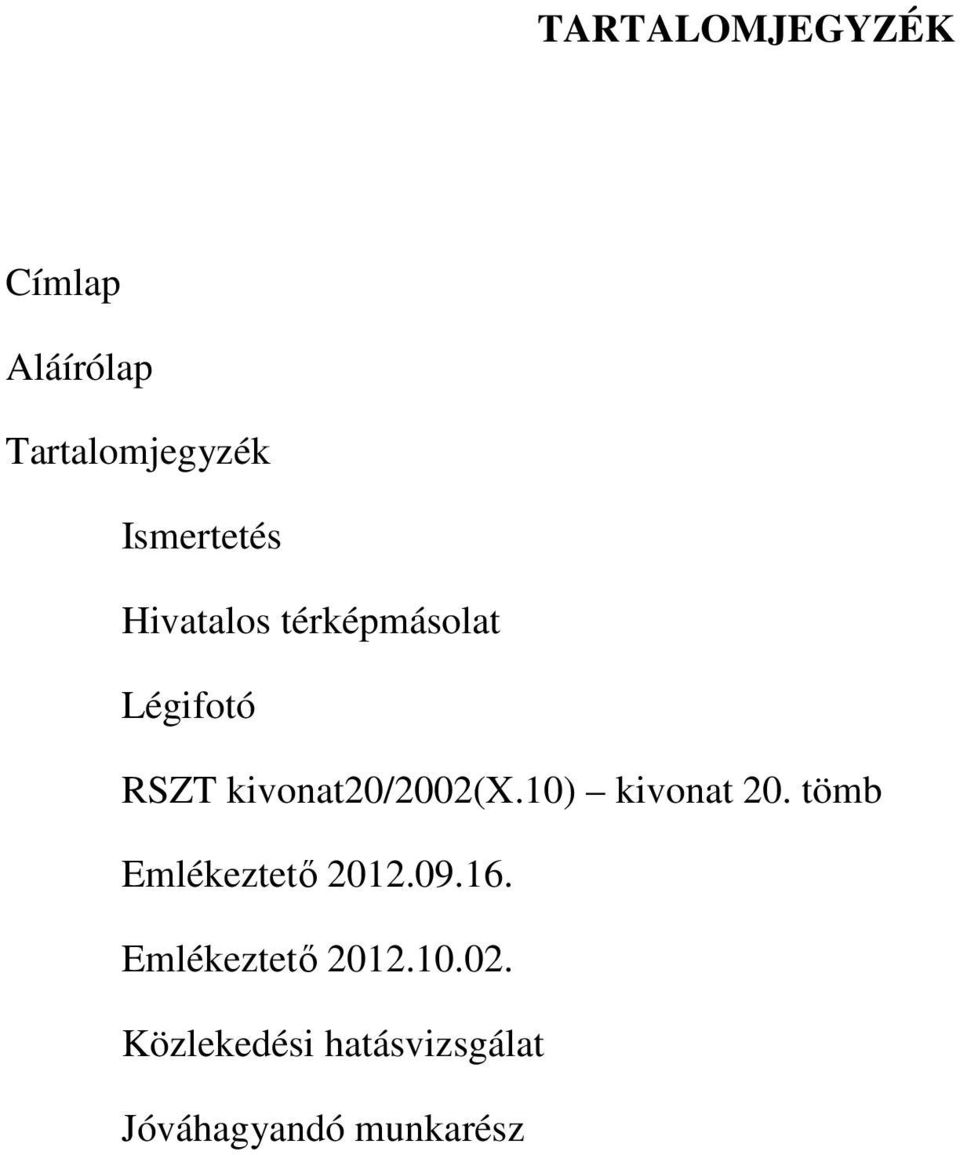 kivonat20/2002(x.10) kivonat 20. tömb Emlékeztető 2012.09.