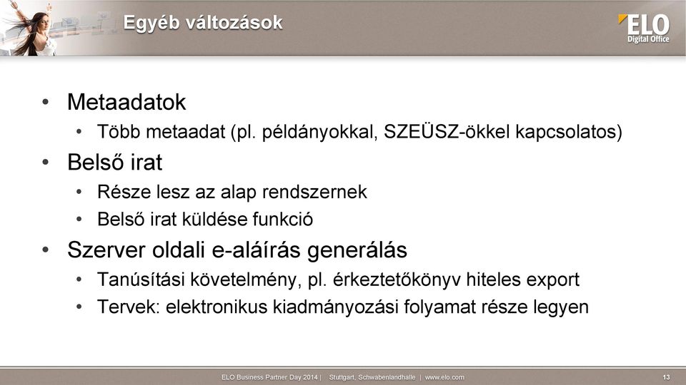 rendszernek Belső irat küldése funkció Szerver oldali e-aláírás generálás