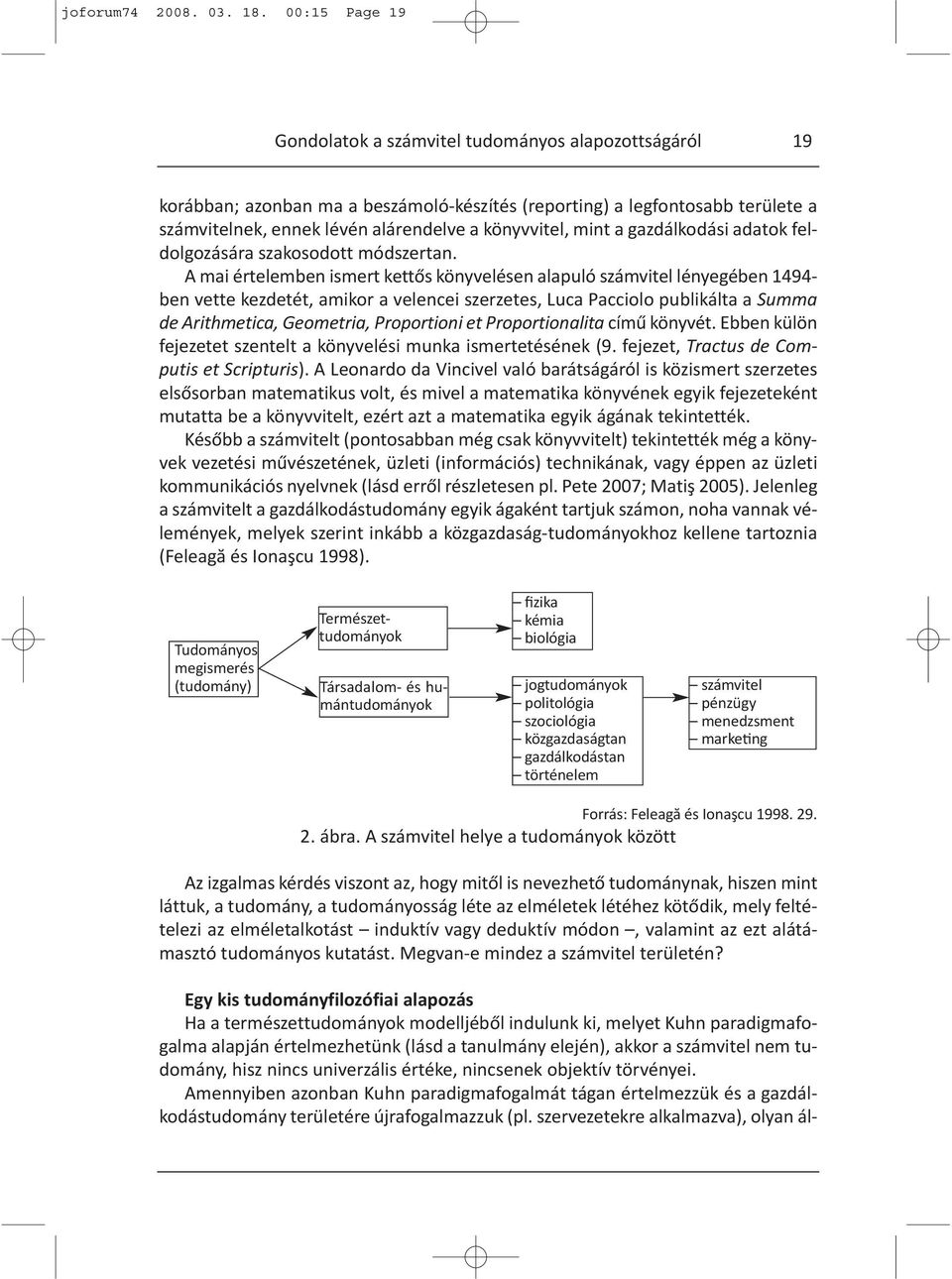 mint a gazdálkodási adatok feldolgozására szakosodott módszertan.