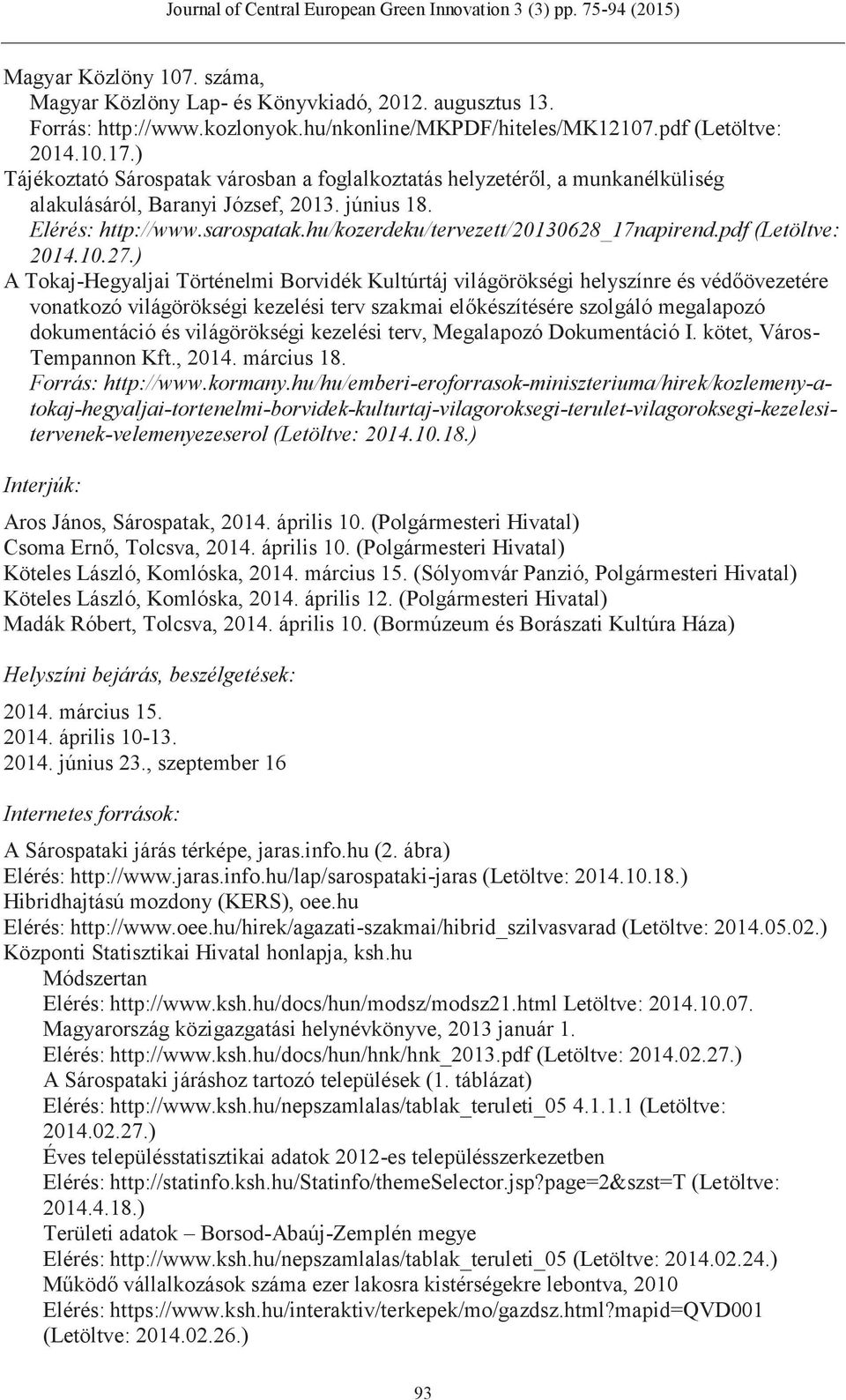 hu/kozerdeku/tervezett/20130628_17napirend.pdf (Letöltve: 2014.10.27.