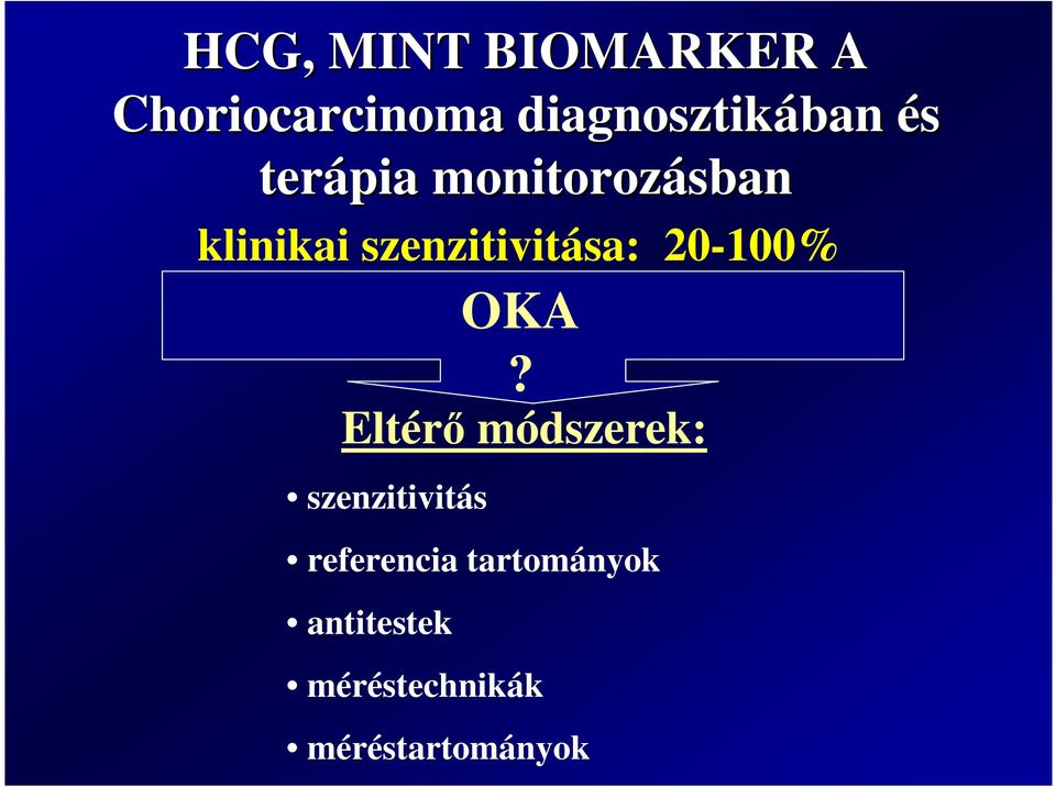 20-100% OKA?