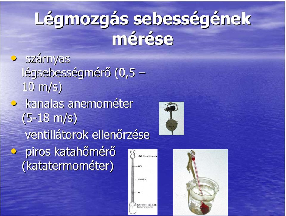 anemométer (5-18 m/s) ventillátorok torok