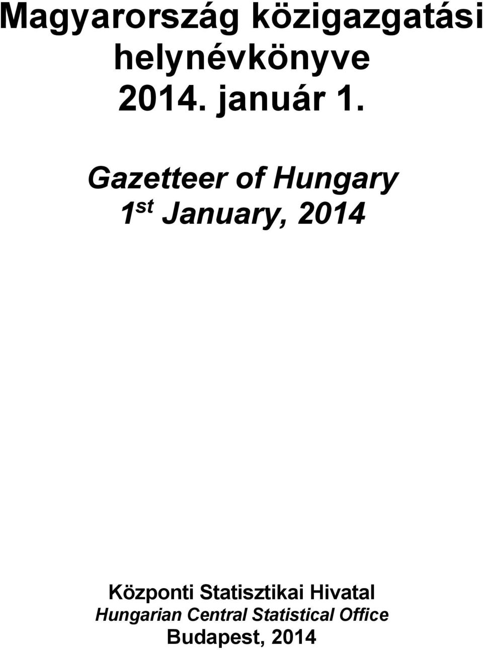 Gazetteer of Hungary 1 st January, 2014