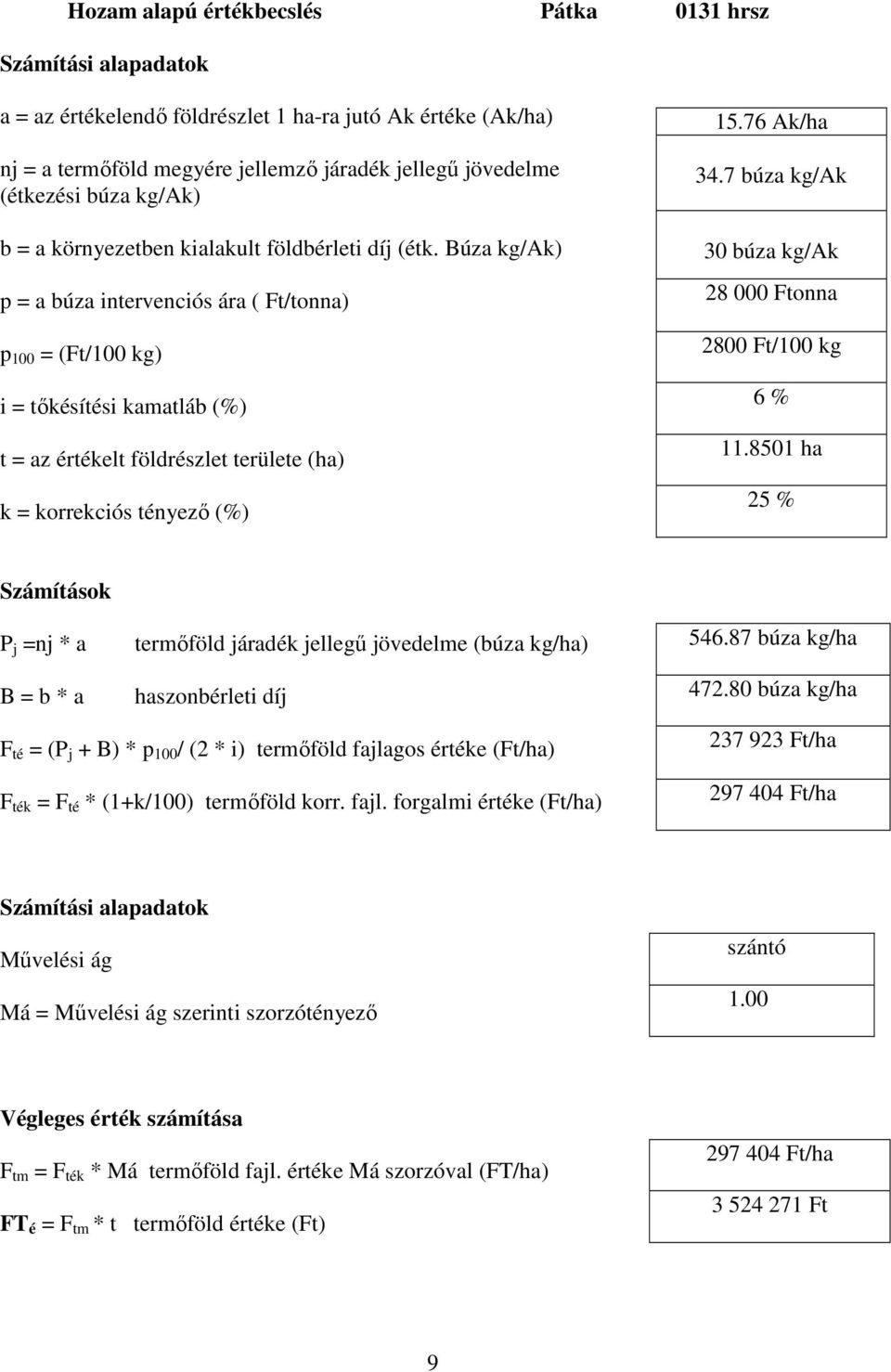 8501 ha 25 % 546.87 búza kg/ha 472.