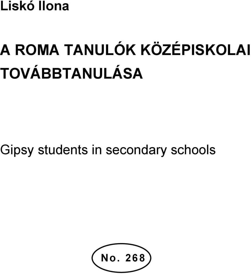 KÖZÉPISKOLAI TOVÁBBTANULÁSA Gipsy