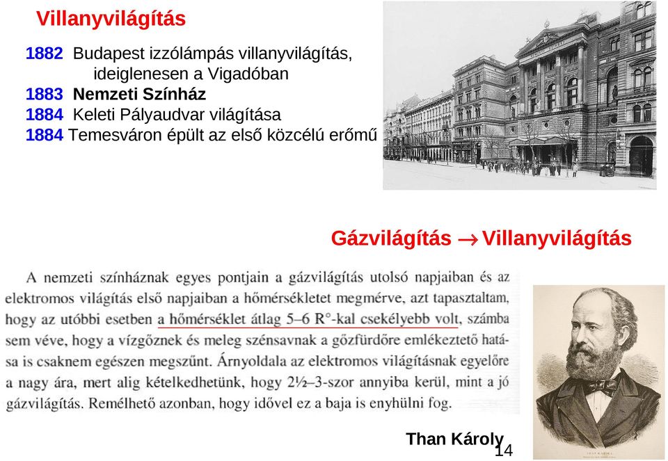 Színház 1884 Keleti Pályaudvar világítása 1884