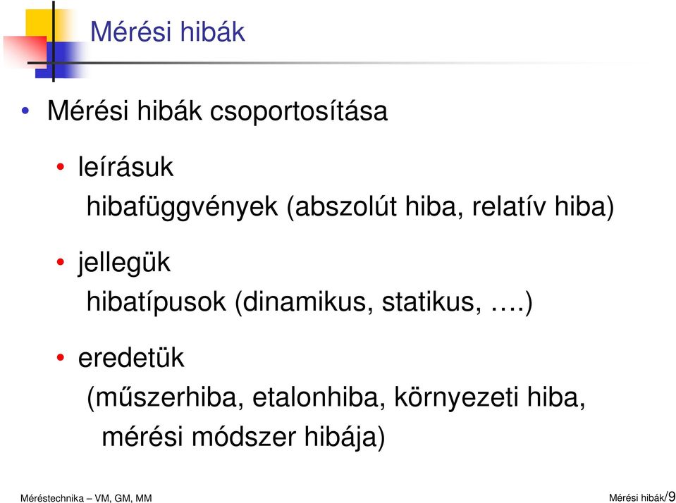 hibatípusok (dinamikus, statikus,.