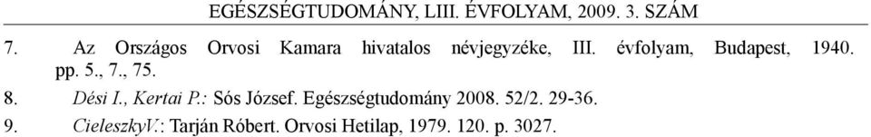 , Kertai P.: Sós József. Egészségtudomány 2008. 52/2.