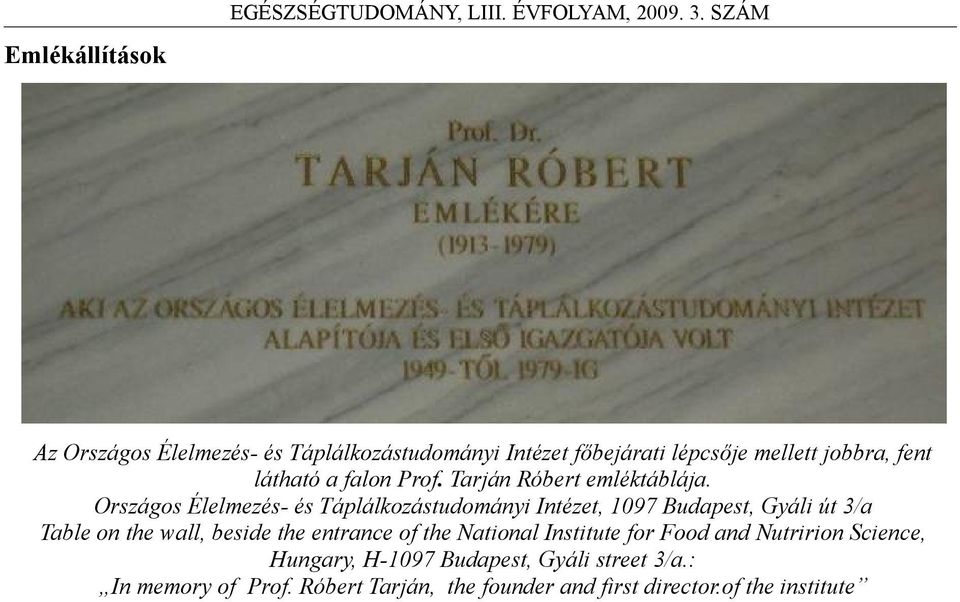 Tarján Róbert emléktáblája.