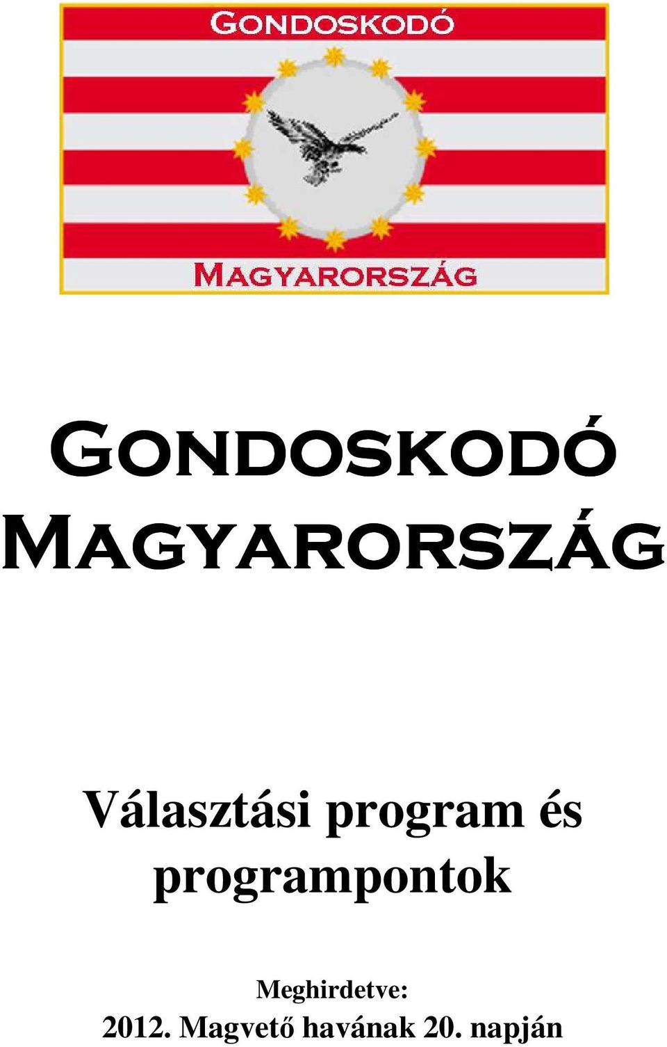 programpontok Meghirdetve: