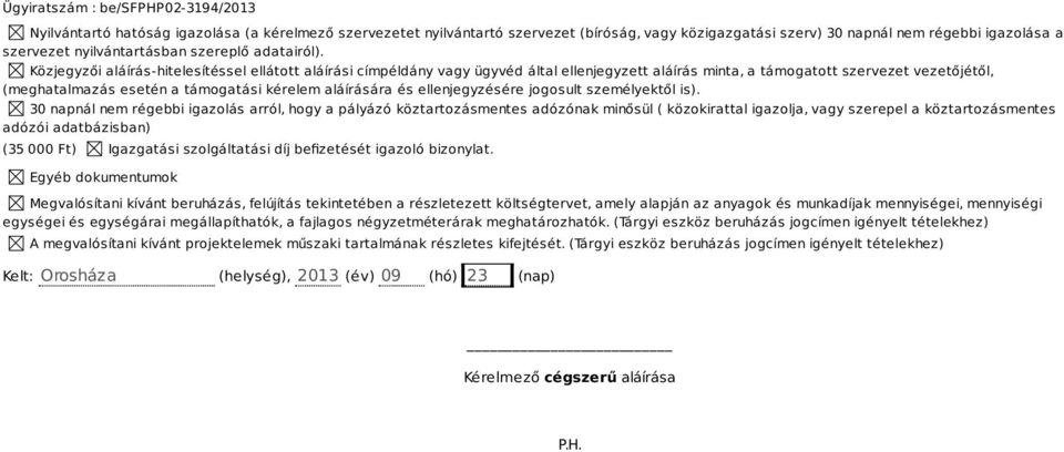 és ellenjegyzésére jogosult személyektől is).