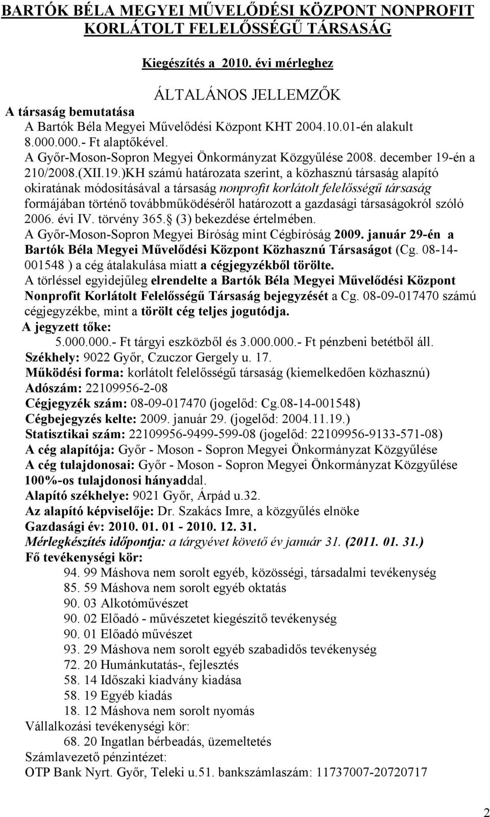 A Győr-Moson-Sopron Megyei Önkormányzat Közgyűlése 2008. december 19-