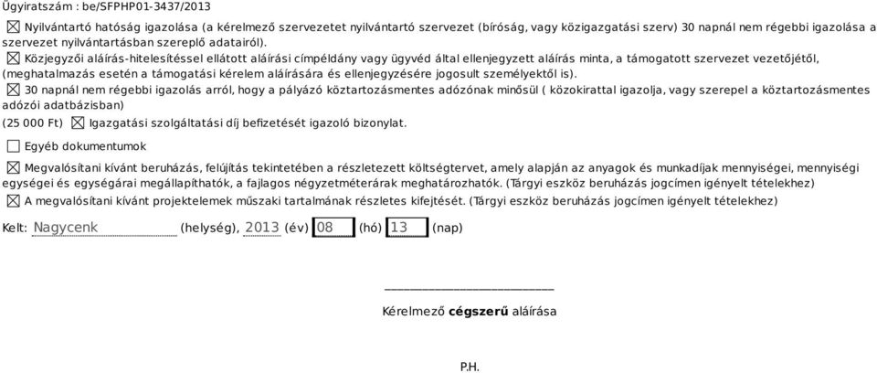 és ellenjegyzésére jogosult személyektől is).