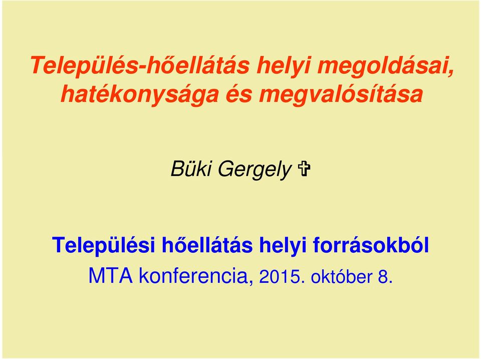 Gergely Települési hőellátás helyi