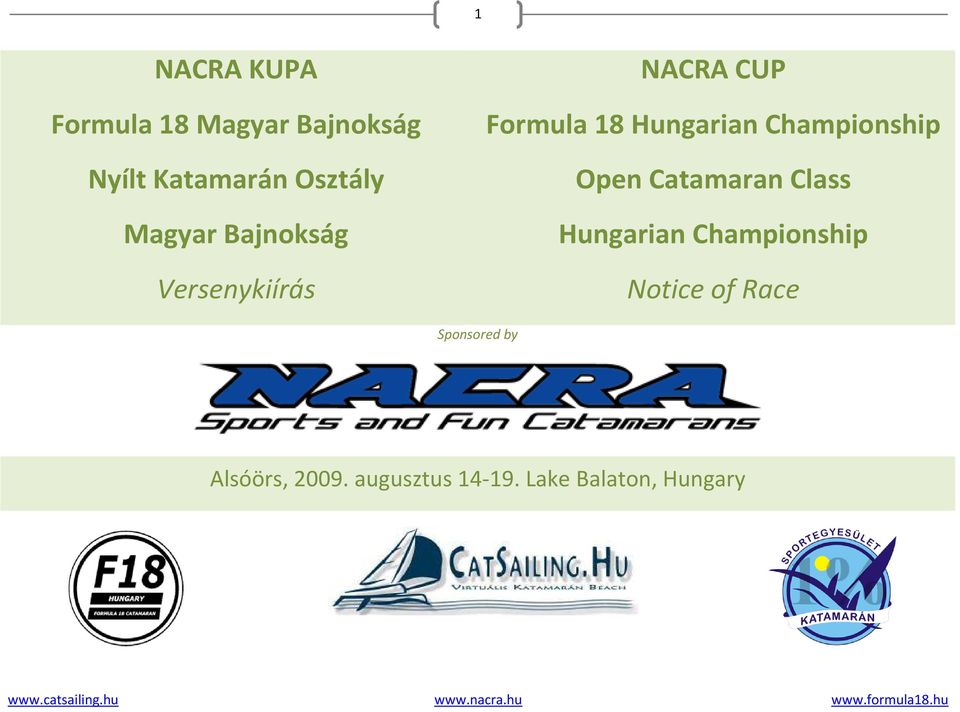 Championship Open Catamaran Class Hungarian Championship Notice of