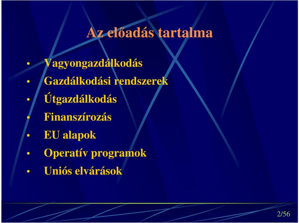 Útgazdálkodás Finanszírozás EU