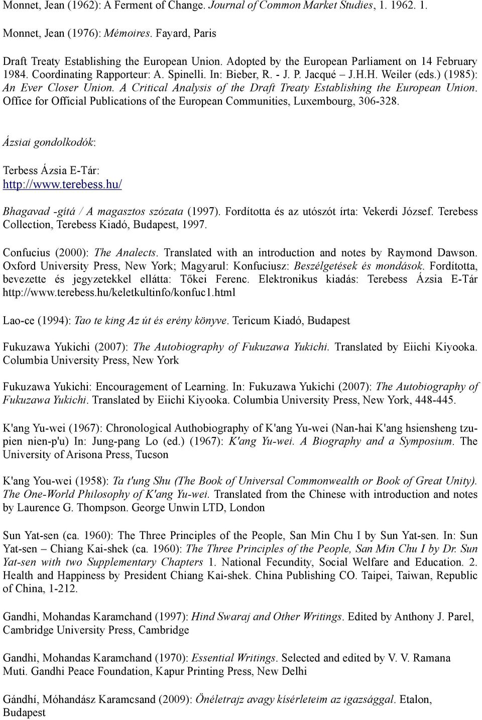 A Critical Analysis of the Draft Treaty Establishing the European Union. Office for Official Publications of the European Communities, Luxembourg, 306-328.