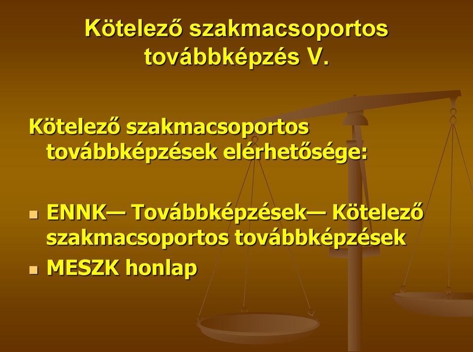 elérhetősége: ENNK Továbbképzések  MESZK