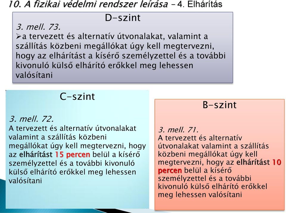 lehessen valósítani C-szint 3. mell. 72.