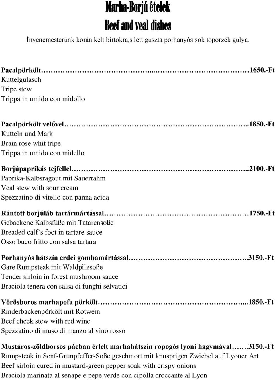 -ft Paprika-Kalbsragout mit Sauerrahm Veal stew with sour cream Spezzatino di vitello con panna acida Rántott borjúláb tartármártással 1750.