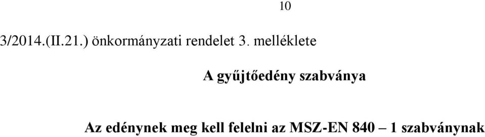 melléklete A gyűjtőedény