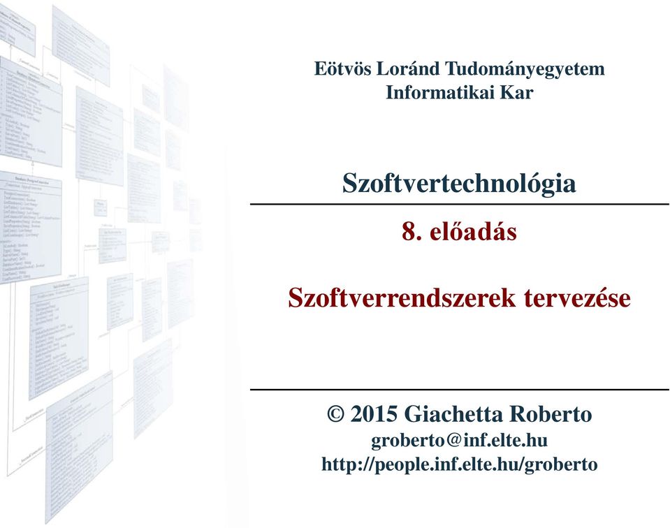 előadás Szoftverrendszerek tervezése 2015