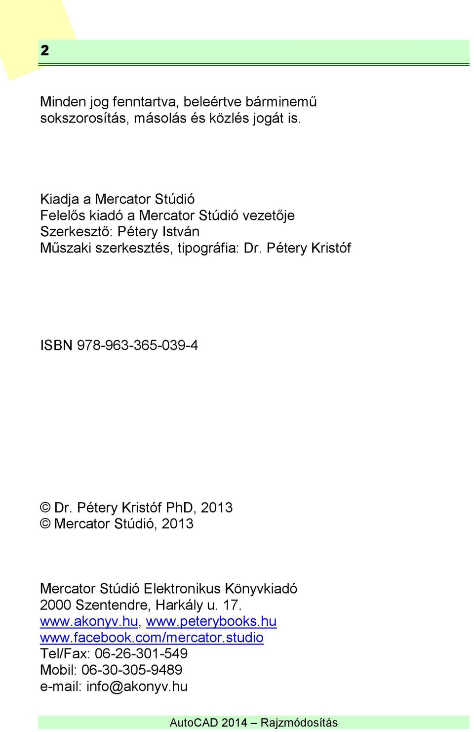 Pétery Kristóf ISBN 978-963-365-039-4 Dr.