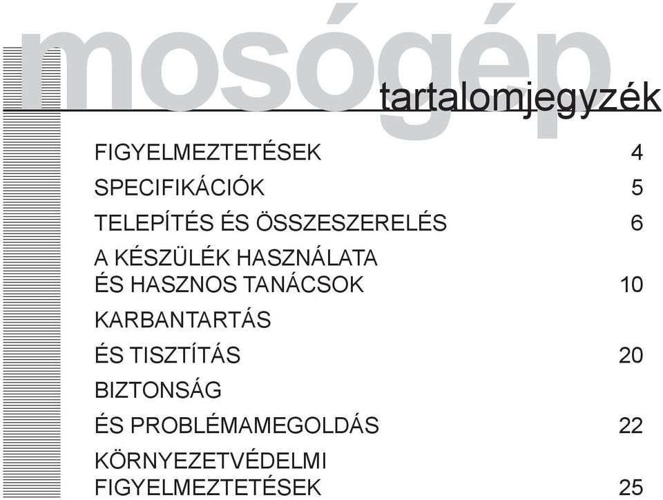 HASZNOS TANÁCSOK 10 KARBANTARTÁS ÉS TISZTÍTÁS 20