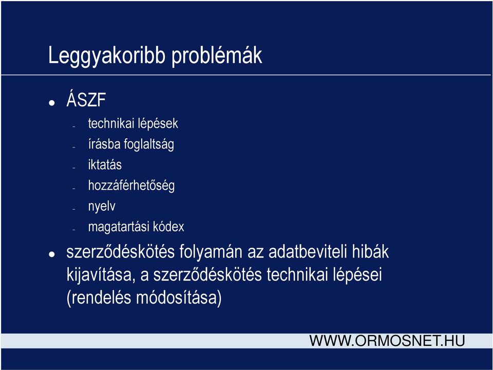 kódex szerződéskötés folyamán az adatbeviteli hibák