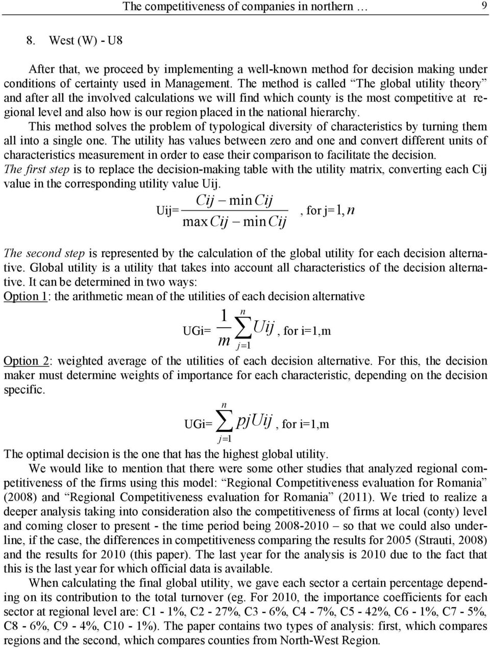 national hierarchy. This method solves the problem of typological diversity of characteristics by turning them all into a single one.