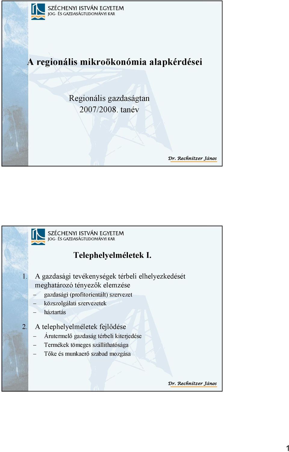 A gazdasági tevékenységek térbeli elhelyezkedését meghatározó tényezők elemzése gazdasági