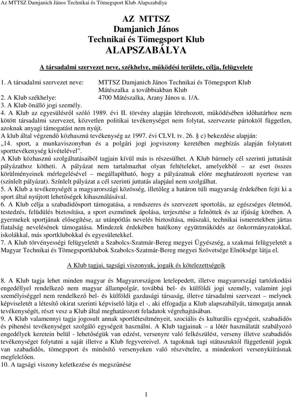 4. A Klub az egyesülésrıl szóló 1989. évi II.