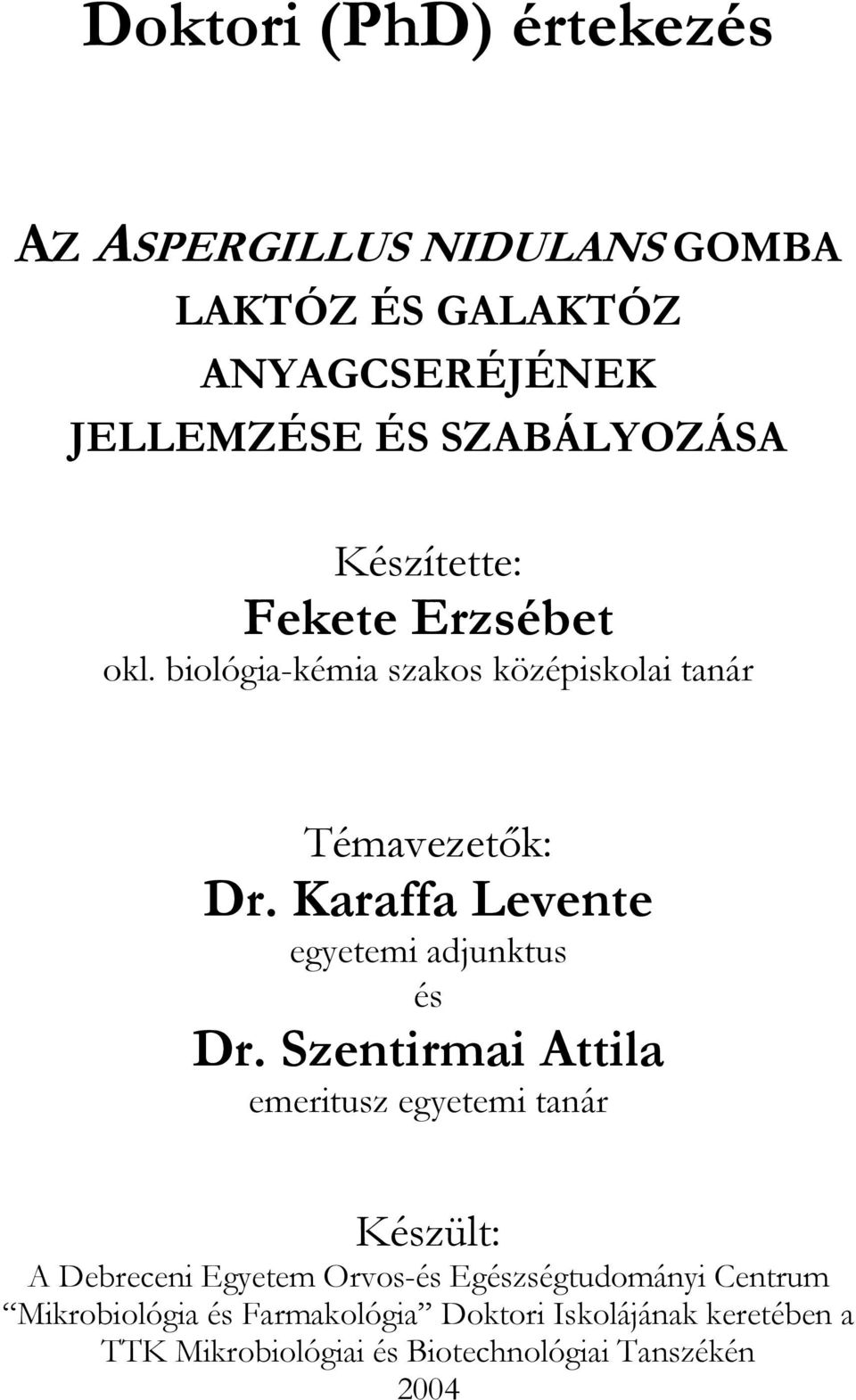 Karaffa Levente egyetemi adjunktus és Dr.
