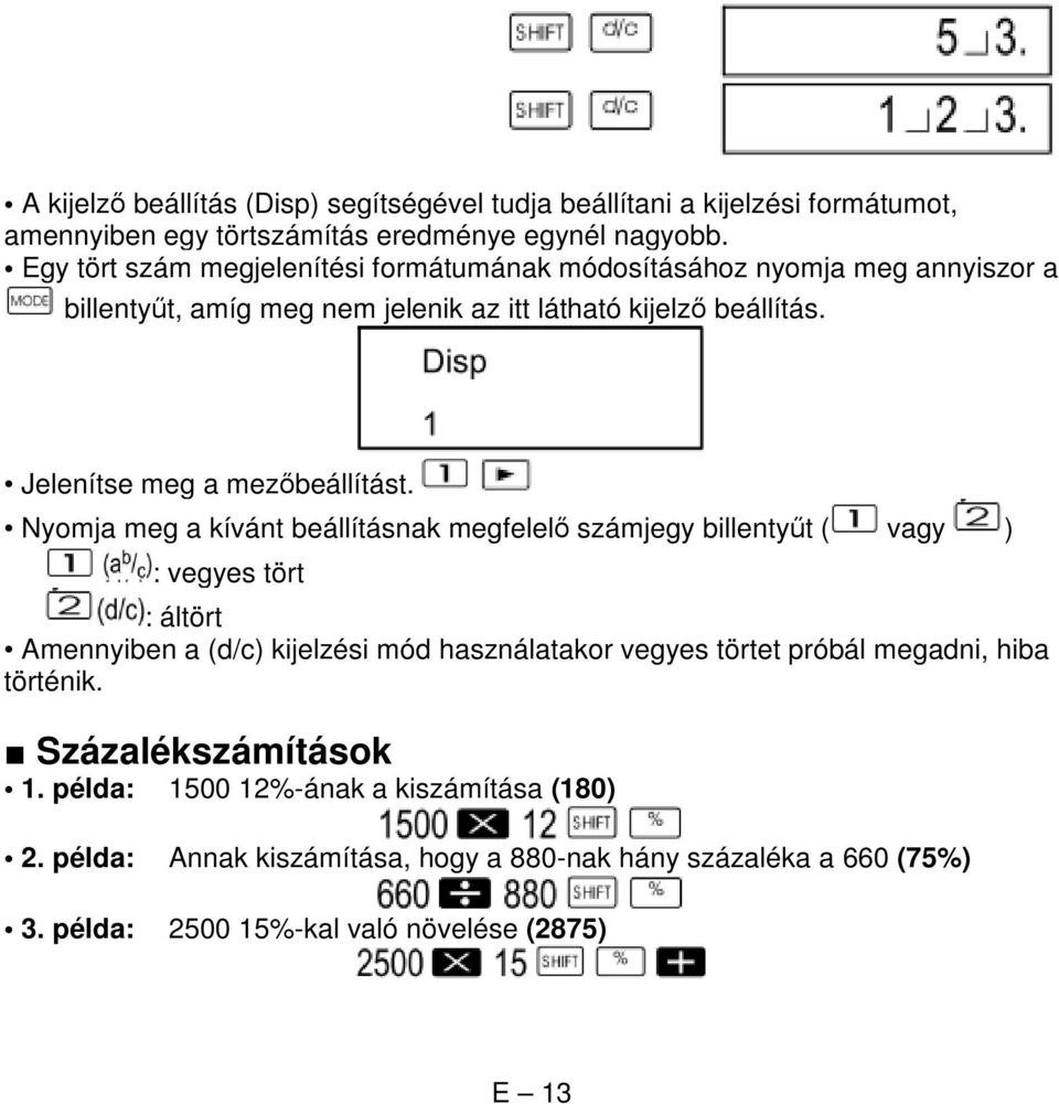 Jelenítse meg a mezőbeállítást.