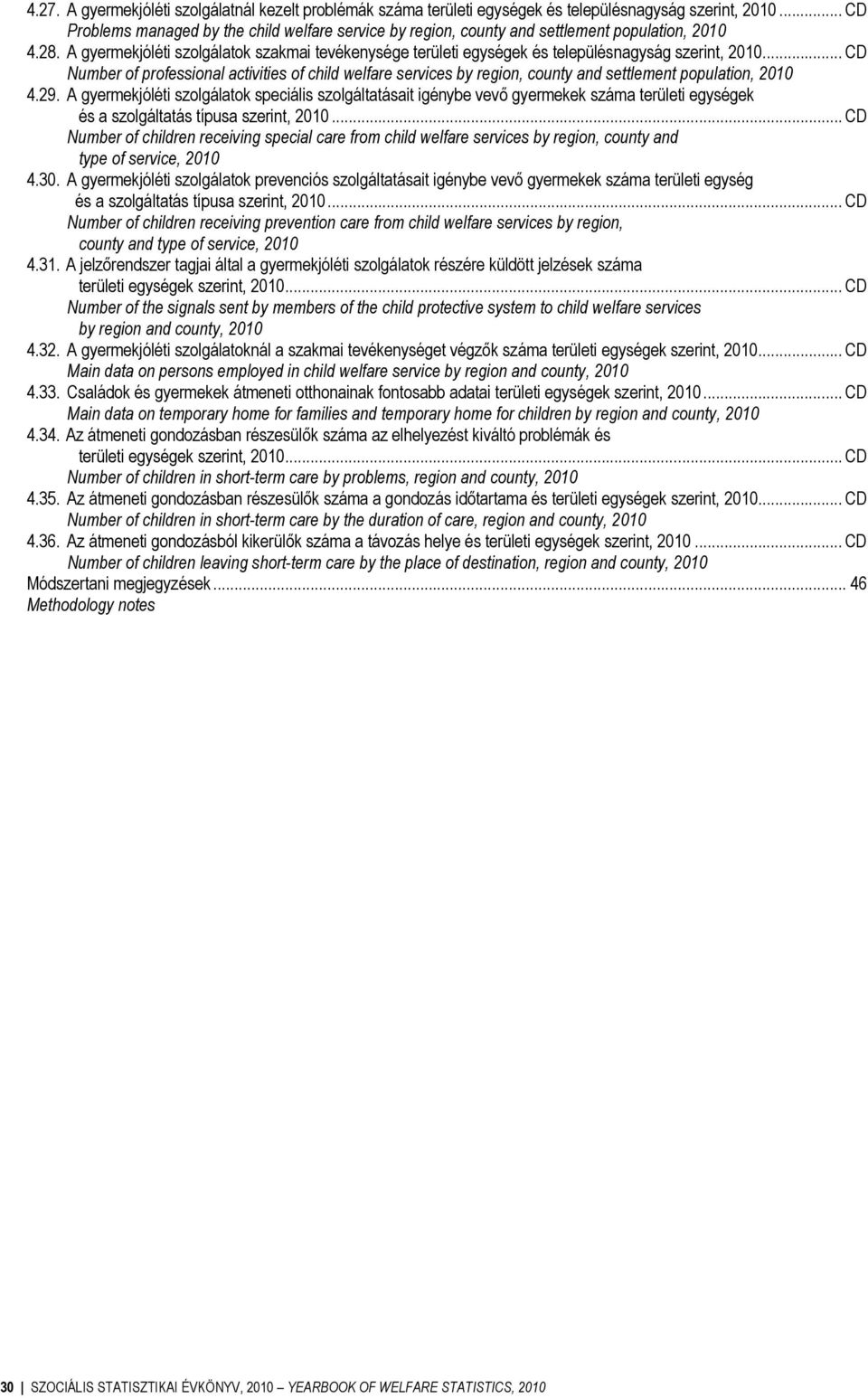 A gyermekjóléti szolgálatok szakmai tevékenysége területi egységek és településnagyság szerint, 2010.