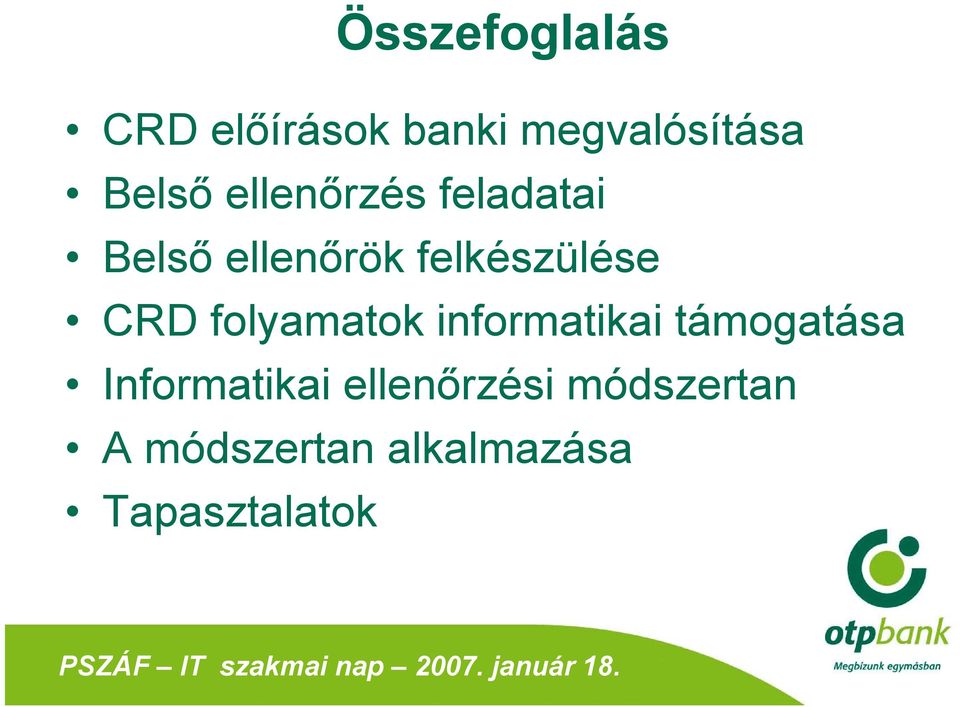 folyamatok informatikai támogatása Informatikai