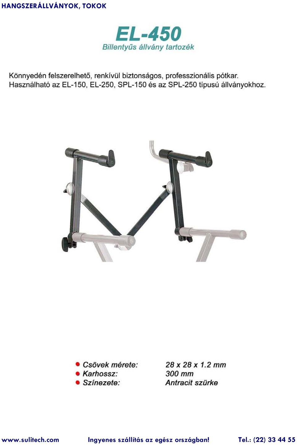 Használható az EL-150, EL-250, SPL-150 és az SPL-250 típusú