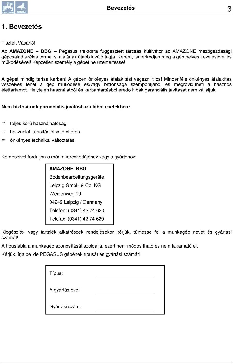 Mindenféle önkényes átalakítás ves]po\hv OHKHW D JpS P N GpVH pvydj\ EL]WRQViJD V]HPSRQWMiEyO pv PHJU YLGtWKHWL D KDV]QRV pohwwduwdprw+ho\whohqkdv]qiodweyopvnduedqwduwiveyohuhg