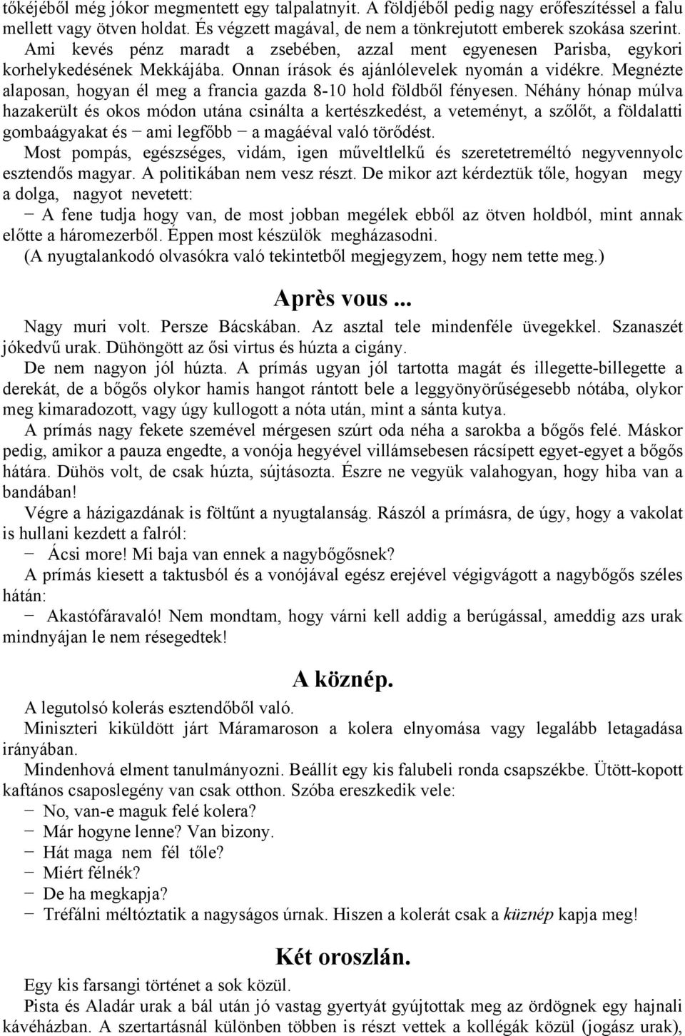 Megnézte alaposan, hogyan él meg a francia gazda 8-10 hold földből fényesen.