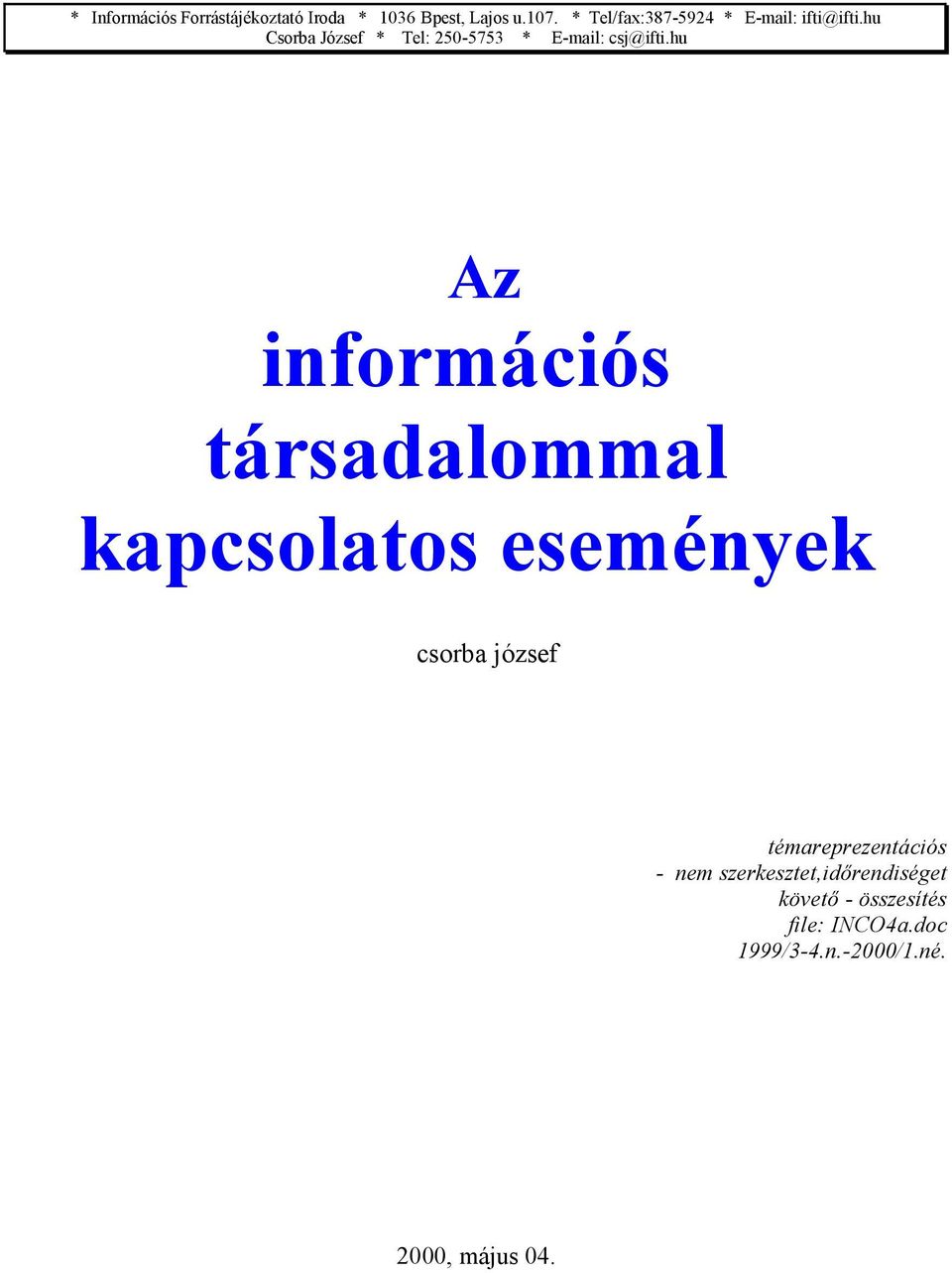 hu Csorba József * Tel: 250-5753 * E-mail: csj@ifti.