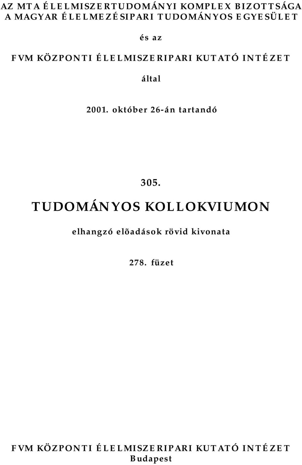 által 2001. október 26-án tartandó 305.