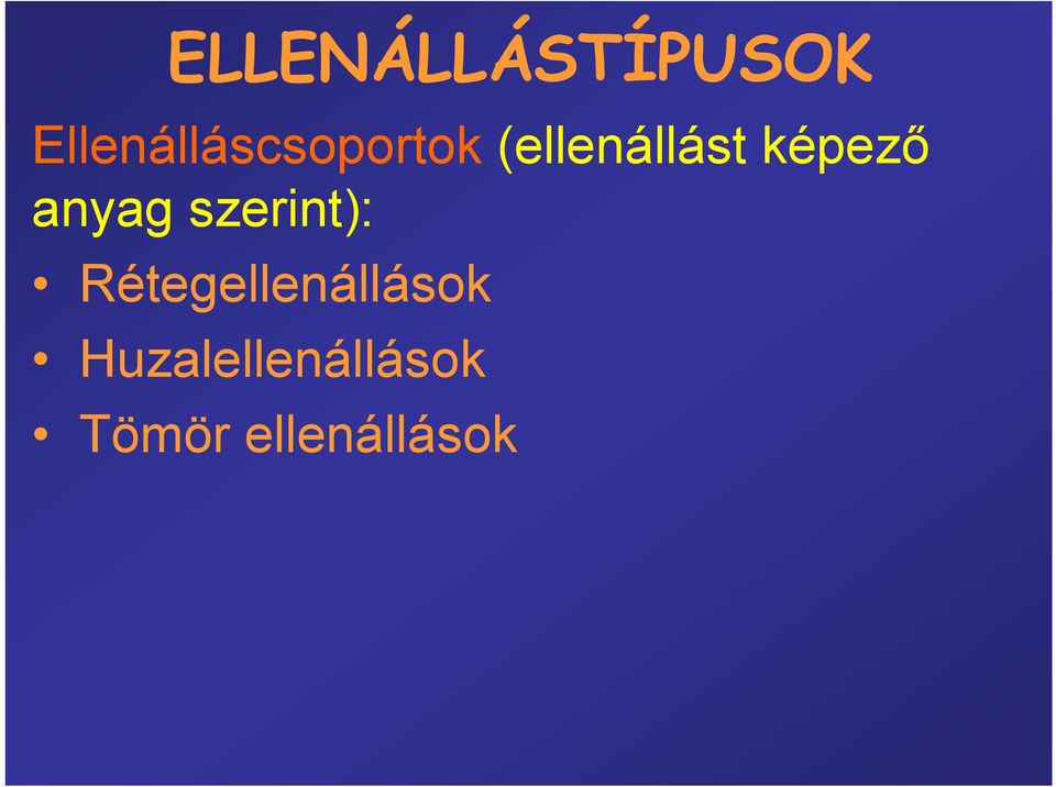 (ellenállást képező anyag