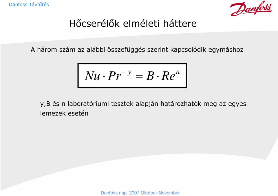 egymáshoz Nu Pr y = B Re n y,b és n