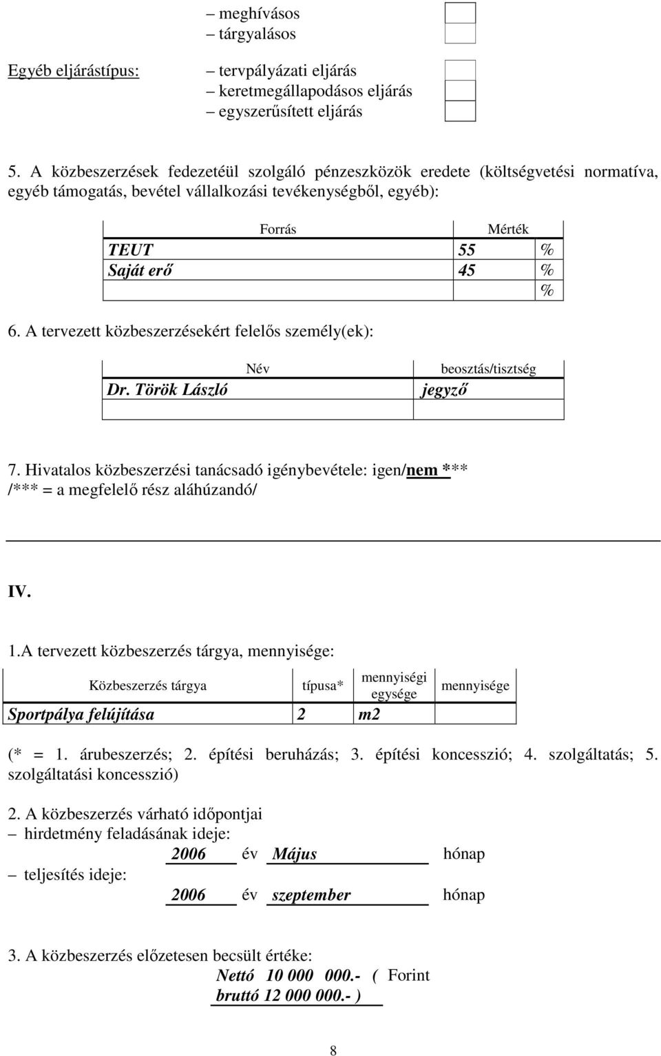 Sportpálya felújítása 2 m2 2006 év