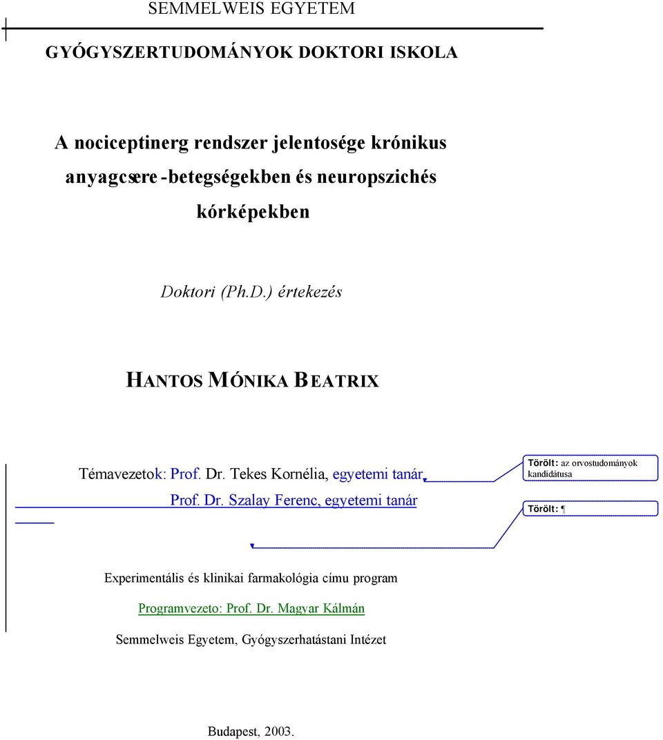 Tekes Kornélia, egyetemi tanár Prof. Dr.