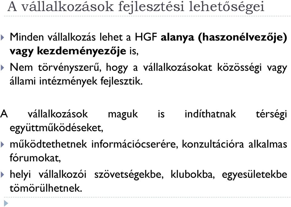 fejlesztik.