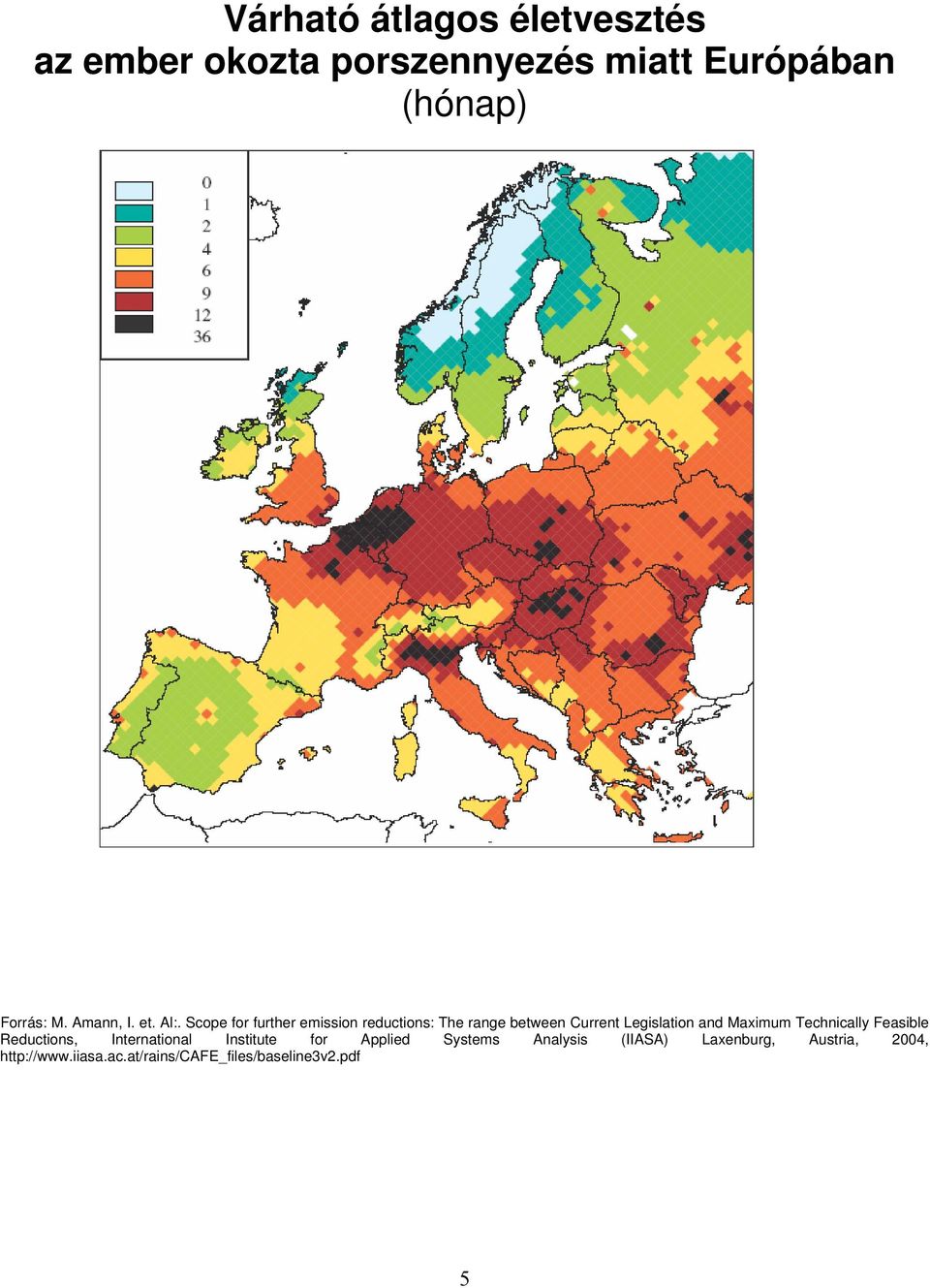 Scope for further emission reductions: The range between Current Legislation and Maximum