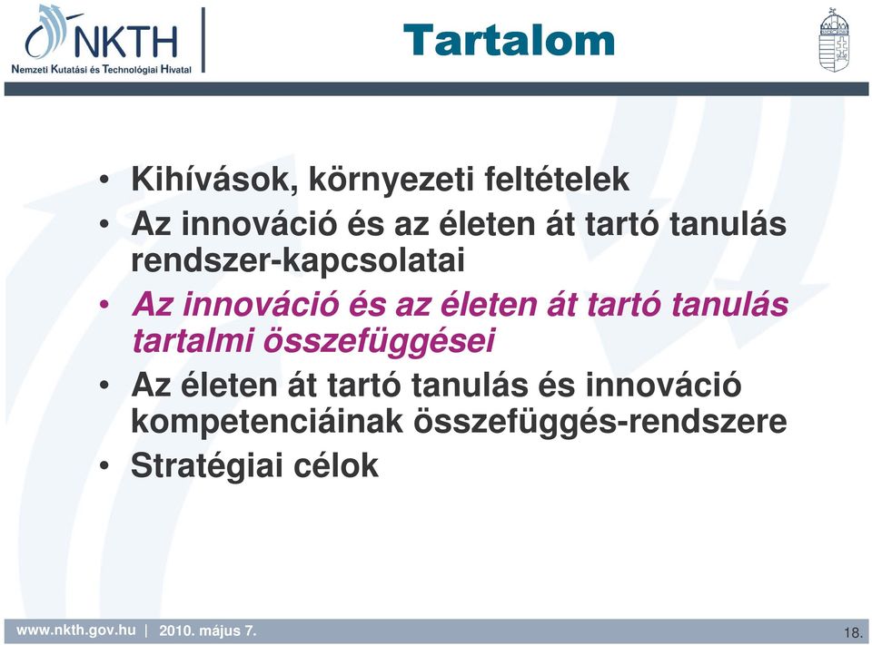 tartó tanulás tartalmi összefüggései Az életen át tartó tanulás