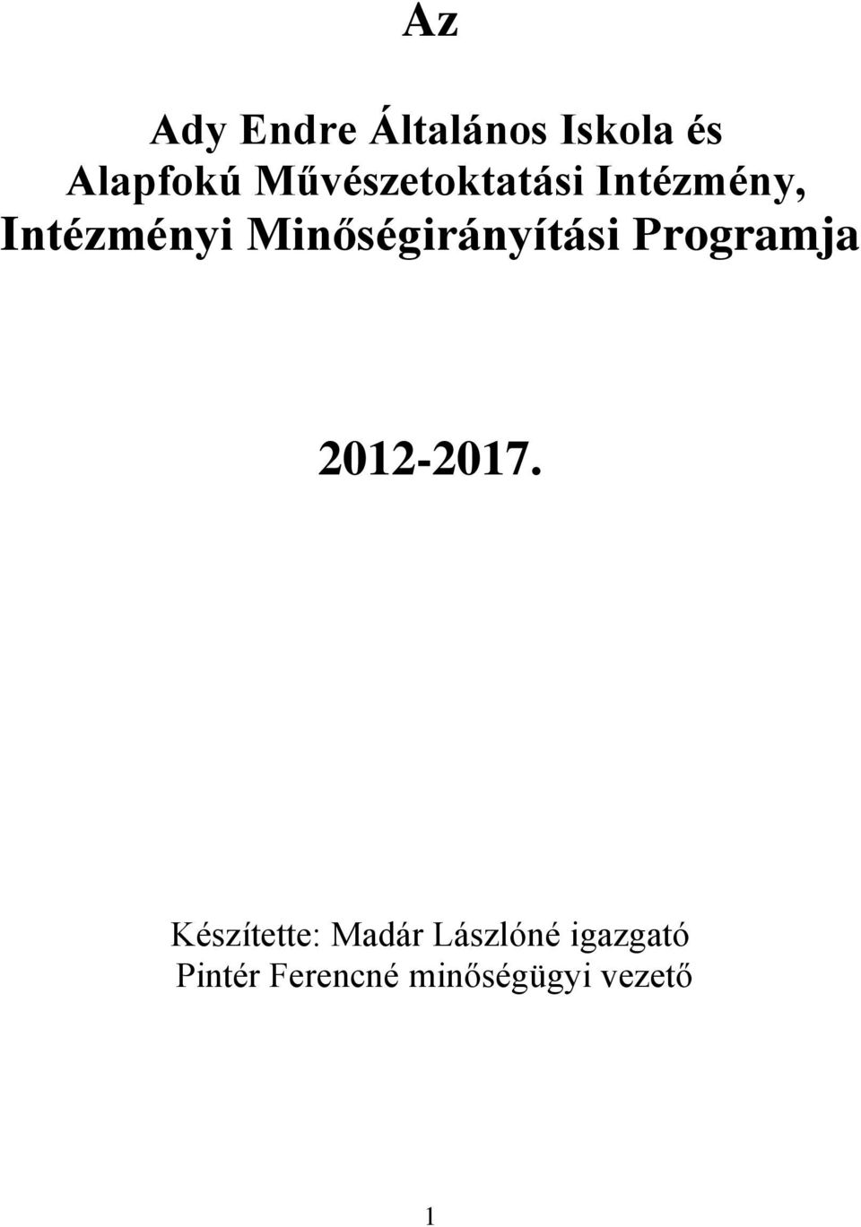 Minőségirányítási Programja 2012-2017.