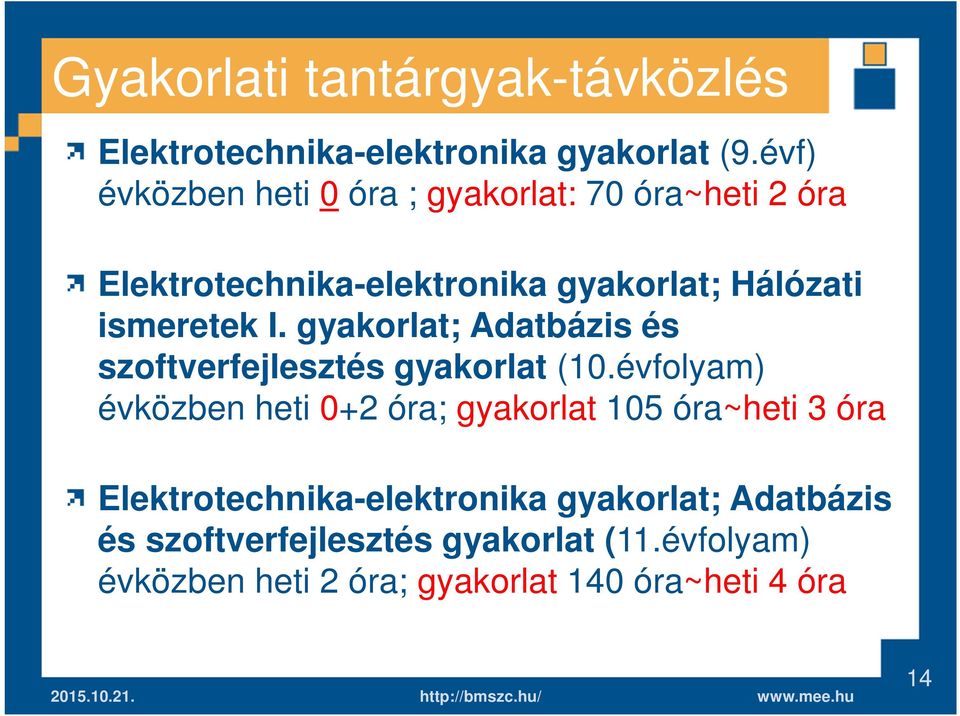 I. gyakorlat; Adatbázis és szoftverfejlesztés gyakorlat (10.